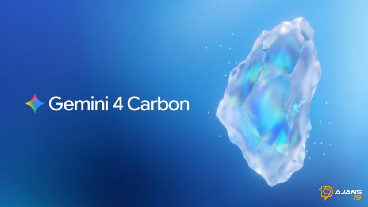 Google'dan Yapay Zeka Atılımı: Gemini 4 Carbon Kodlama ve Siber Güvenliği Yeniden Tanımlıyor!