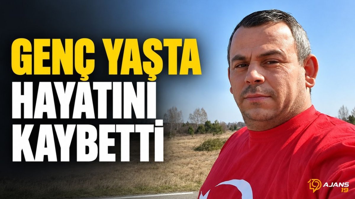 Genç Yaşta Vefat Haberiyle Yürekler Dağlandı: Gökhan Bolat'ın Ardından Veda