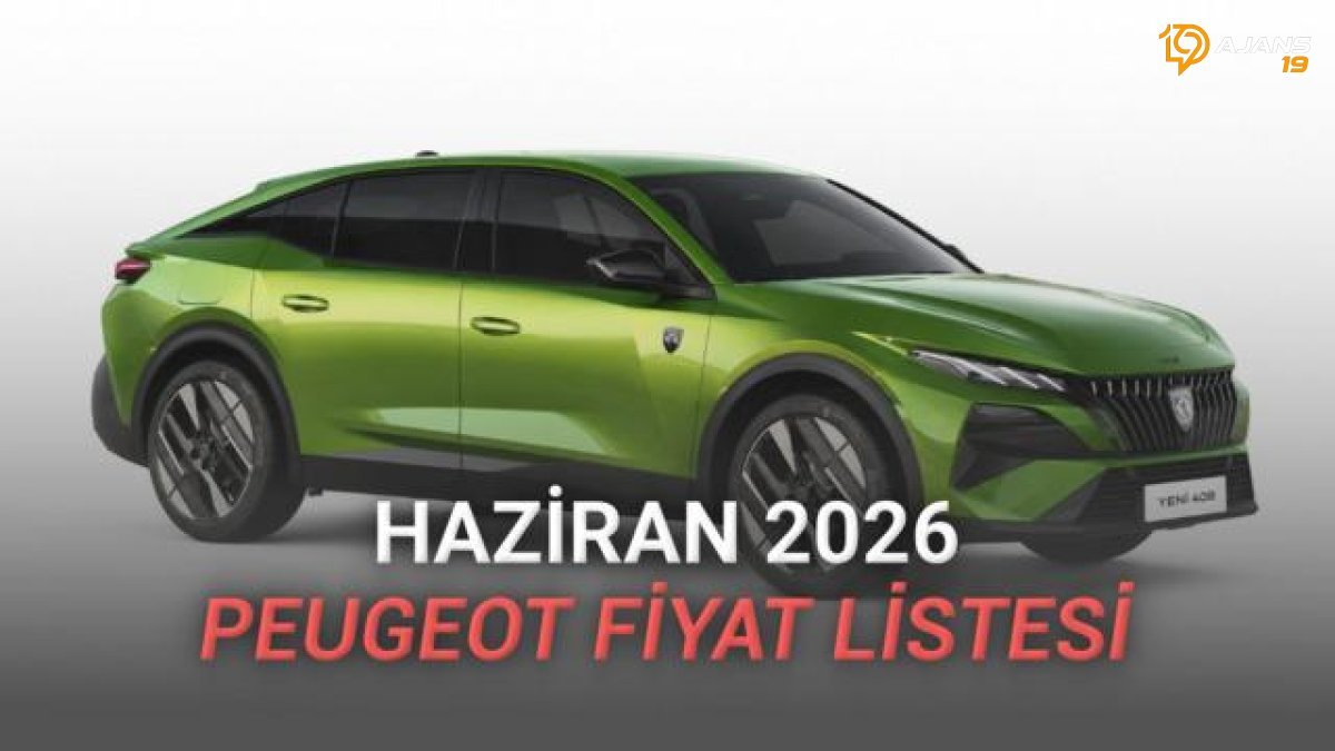 Peugeot'nun Haziran 2026 Fiyat Listesi: Elektrikli ve SUV Modellerde Beklenenler
