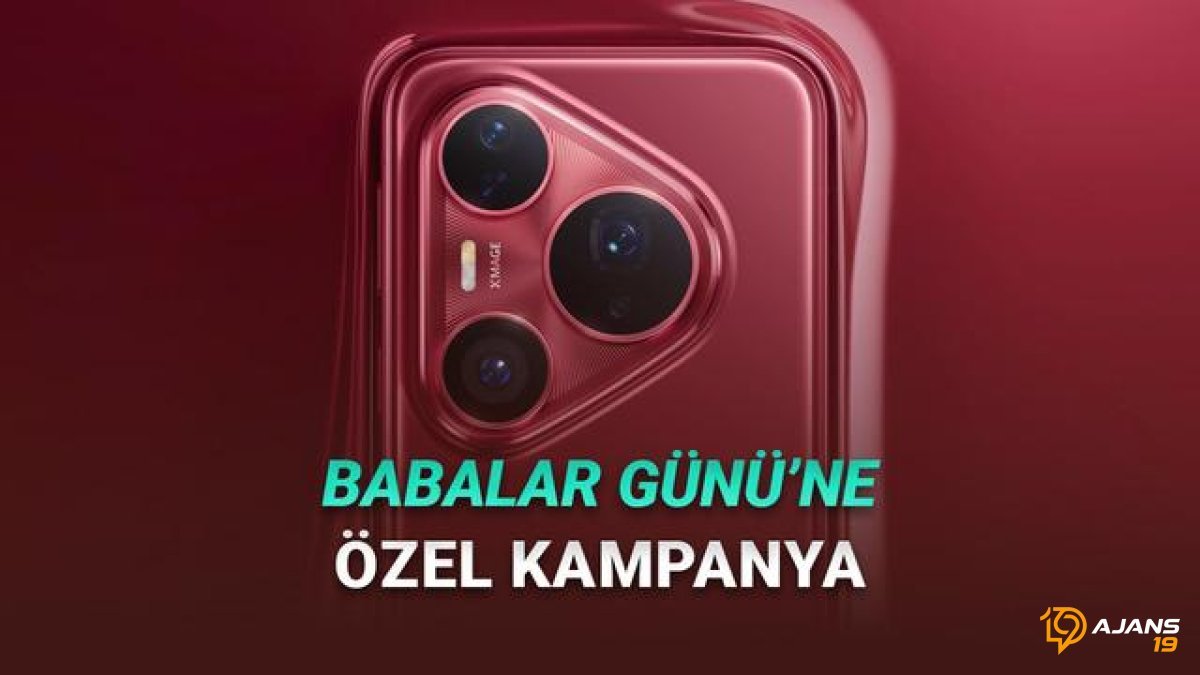 Babalar Günü'nde Teknolojinin Kalbi Huawei'de Atacak! İşte Kaçırılmayacak Fırsatlar...