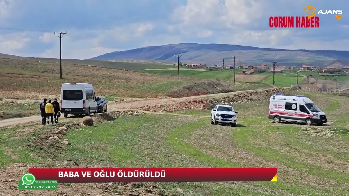 Çorum'da Korkunç Cinayet: Baba ve Oğul Can Verdi, Soruşturma Başlatıldı